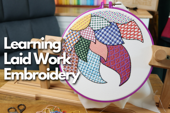 Review: Learning Laid Work Embroidery for Holiday Crafts